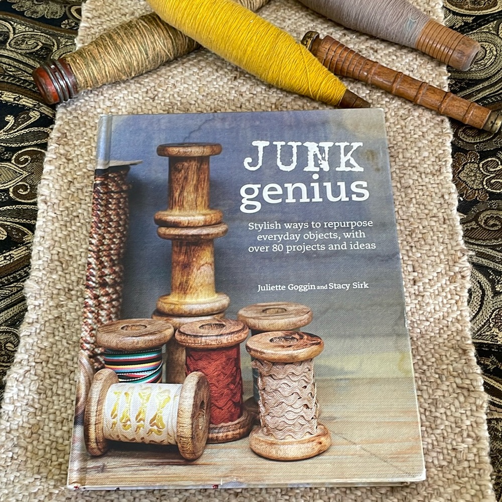 Junk Genius- Stylish Ways to Repurpose Everyday Objects-  80 Projects and Ideas